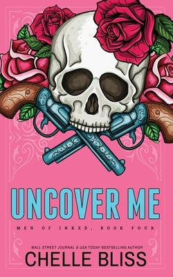 Uncover Me - Special Edition by Bliss, Chelle