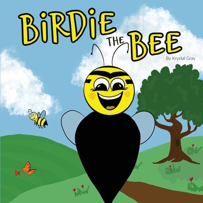 Birdie The Bee by Gray, Krystal