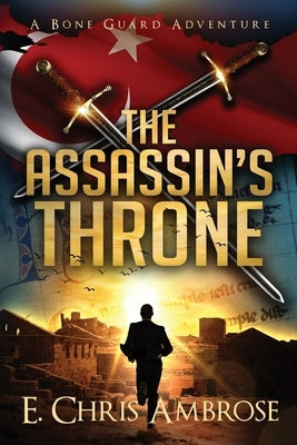 The Assassin's Throne by Ambrose, E. Chris