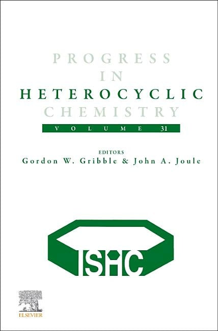 Progress in Heterocyclic Chemistry: Volume 31 by Gribble, Gordon
