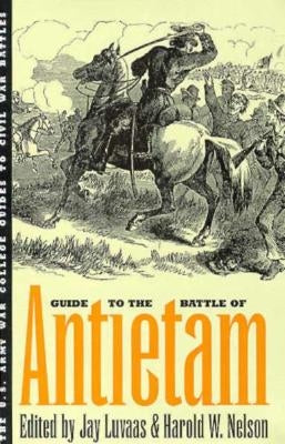 Guide to the Battle of Antietam by Luvaas, Jay