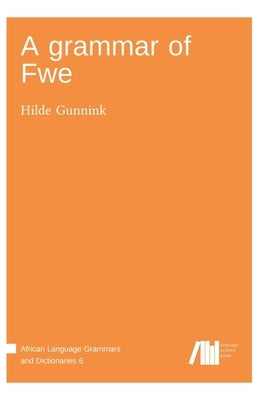 A grammar of Fwe by Gunnink, Hilde