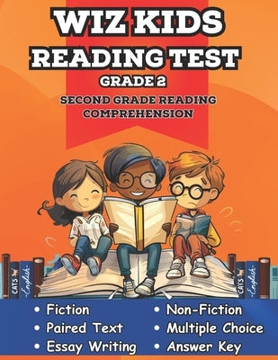 Whiz Kids Reading Test Grade 2: Second Grade Reading Comprehension for Homeschool and the Classroom by Free, Adam