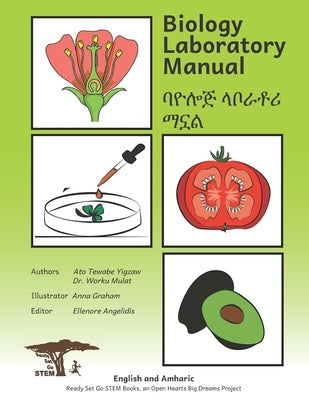 Biology Laboratory Manual: In English and Amharic by Mulat, Worku