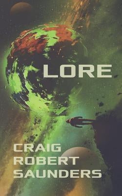 Lore by Saunders, Craig