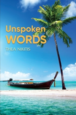 Unspoken Words by Nikitis, Thea