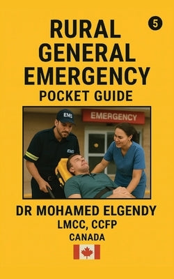 Rural General Emergency Pocket Guide by Elgendy, Mohamed