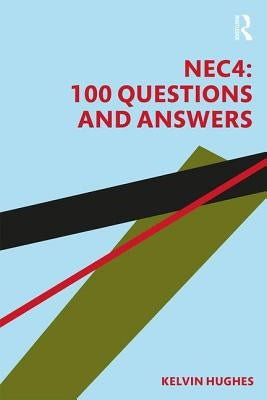 Nec4: 100 Questions and Answers by Hughes, Kelvin