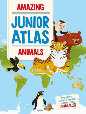 Amazing Junior Atlas - Animals by Yoyo Books, Yoyo Books