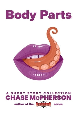 Body Parts by McPherson, Chase