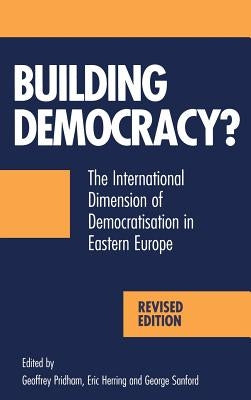 Building Democracy by Pridham, Geoffrey