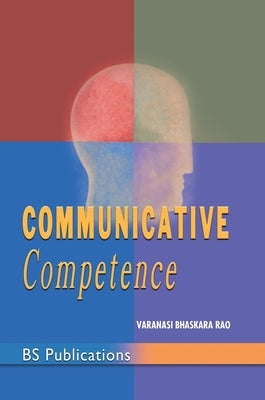 Communicative Competence by Rao, Varanasi Bhaskara