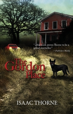 The Gordon Place by Thorne, Isaac