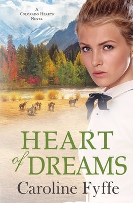 Heart of Dreams by Fyffe, Caroline