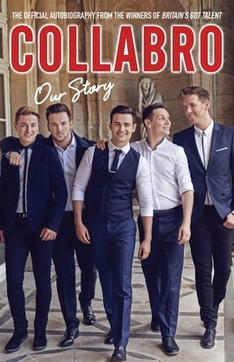 Collabro: Our Story by Collabro