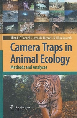Camera Traps in Animal Ecology: Methods and Analyses by O'Connell, Allan F.