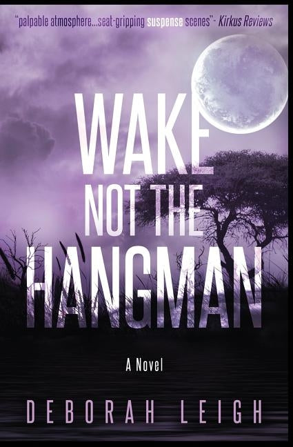 Wake Not the Hangman by Leigh, Deborah