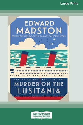 Murder on the Lusitania [Standard Large Print] by Marston, Edward