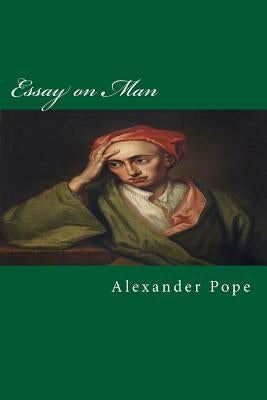 Essay on Man by Pope, Alexander