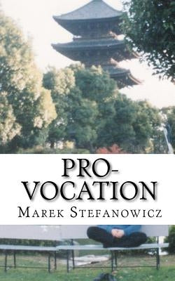Pro-vocation by Stefanowicz, Marek