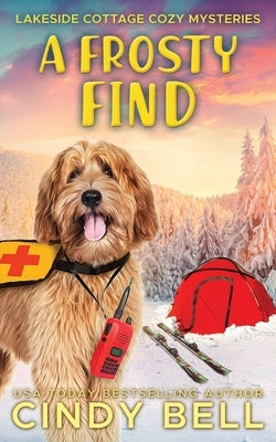 A Frosty Find by Bell, Cindy