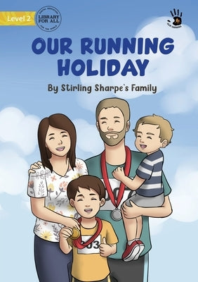 Our Running Holiday - Our Yarning by Sharpe's Family, Stirling