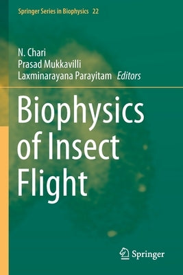 Biophysics of Insect Flight by Chari, N.