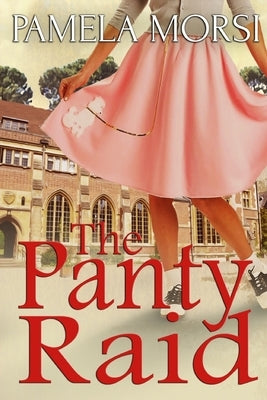The Panty Raid by Morsi, Pamela