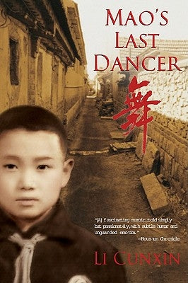 Mao's Last Dancer by Cunxin, Li