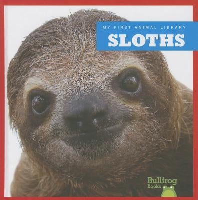 Sloths by Schuh, Mari C.
