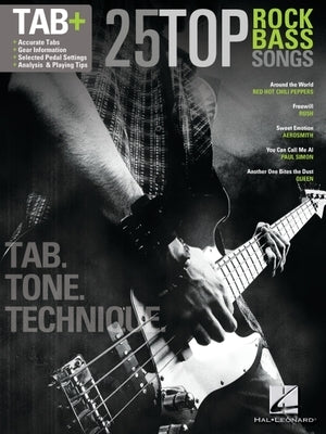 25 Top Rock Bass Songs: Tab. Tone. Technique. by Hal Leonard Corp