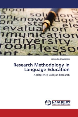 Research Methodology in Language Education by Chapagain Yogendra