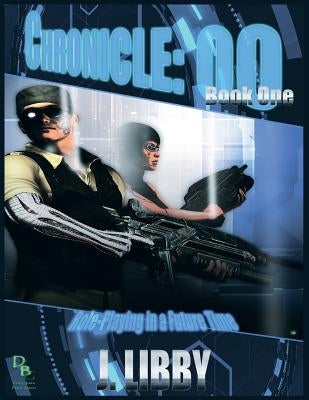 Chronicle 00: Book 1 by Libby, Jay