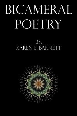 Bicameral Poetry by Barnett, Karen E.