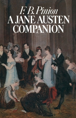 A Jane Austen Companion: A Critical Survey and Reference Book by Pinion, F. B.