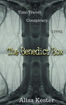 The Benedict Box: A Time Travel Adventure (Molly Claire Book 2) by Kester, Alisa
