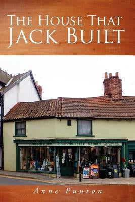 The House That Jack Built by Punton, Anne
