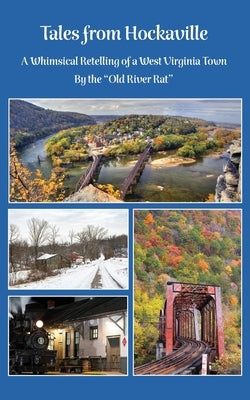 Tales from Hockaville: A Whimsical Retelling of a West Virginia Town by Spriggs, Crystal Ann