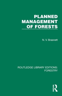 Planned Management of Forests by Brasnett, N. V.