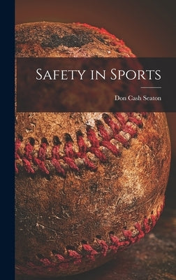 Safety in Sports by Seaton, Don Cash