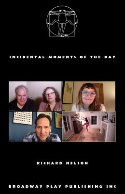 Incidental Moments of the Day by Nelson, Richard