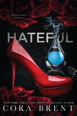 Hateful (Wicked West Rejects) by Brent, Cora