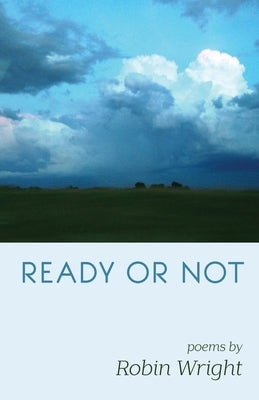 Ready or Not by Wright, Robin