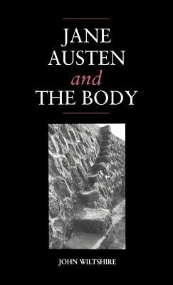 Jane Austen and the Body: 'The Picture of Health' by Wiltshire, John