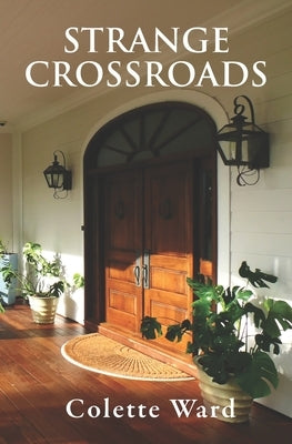 Strange Crossroads by Ward, Colette