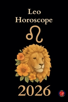 Leo Horoscope 2026 by Rubi, Alina