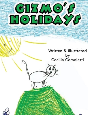 Gizmo's Holidays by Comoletti, Cecilia