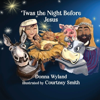 'Twas the Night Before Jesus by Wyland, Donna