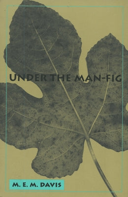 Under the Man Fig by Davis, Mollie Moore