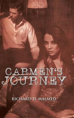 Carmen's Journey by Malmed, Richard D.
